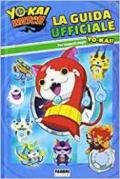 La guida ufficiale. Yo-Kai Watch. Ediz. illustrata