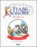 Fiabe sonore. A mille ce n'è... Le storie più belle da leggere e ascolatre. Ediz. a colori. Con 4 CD-Audio