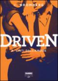 Driven - 3. Vinti dall'amore (Driven (versione italiana))