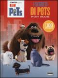 I segreti di Pets. Fun book. Pets. Vita da animali. Con adesivi. Ediz. illustrata