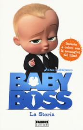 Baby Boss. La storia