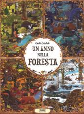 Un anno nella foresta. Ediz. a colori