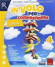 In volo per... comprendere. Sussidiario dei linguaggi. Per la 4ª classe elementare. Con e-book. Con espansione online