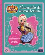 Manuale di incantesimi. Regal Academy. Ediz. a colori