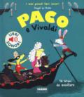 Paco e Vivaldi. I miei piccoli libri sonori. Ediz. a colori