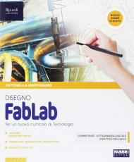 FabLab. Disegno-Tavole per il disegno. Per la Scuola media. Con ebook. Con espansione online