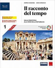 Il racconto del tempo. Con Storia per mappe del Centro Studi Erickson, Storia dell'alimentazione e Atlante. Per gli Ist. professionali. Con e-book. Con espansione onlin vol.1