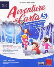 Avventure di carta. Sussidiario dei linguaggi. Per la 5ª classe elementare. Con e-book. Con espansione online