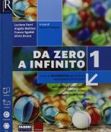 Da zero a infinito. Con Quaderno, Eserciziario matematica e Prove INVALSI. Con ebook. Con espansione online. Vol. 1