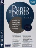 Punto per punto. Comunicazione e scrittura-Morfologia. Con Quaderno operativo, Speciale Lessico, Mappe illustrate, Esame di Stato. Con ebook. Con espansione online