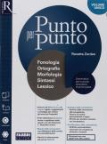 Punto per punto. Morfosintassi. Con Quaderno operativo, Speciale Lessico, Mappe illustrate, Esame di Stato. Con ebook. Con espansione online