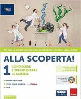 Alla scoperta! . Con e-book. Con espansione online. Vol. 1