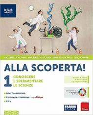 Alla scoperta! . Con e-book. Con espansione online. Vol. 1