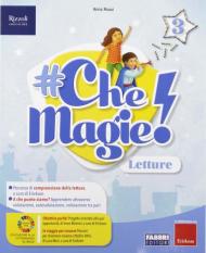 #CheMagie! Per la 3ª classe elementare. Con e-book. Con espansione online