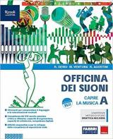 Officina dei suoni. Con e-book. Con espansione online. Con DVD-ROM. Vol. A-B-C