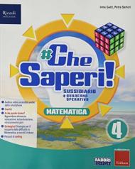 #CheSaperi! Sussidiario scientifico. Con Quaderni operativi. Per la 4ª classe elementare. Con e-book. Con espansione online