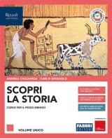 Scopri la storia. Con Storia per mappe del Centro Studi Erickson e Atlante. Con e-book. Con espansione online