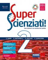 Superscienziati! Con Hub young e Hub kit. Per la Scuola media. Con e-book. Con espansione online vol.2