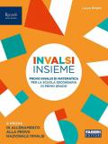 INVALSI insieme. Prove INVALSI di matematica. Per la Scuola media. Con e-book. Con espansione online