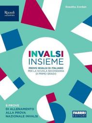 INVALSI insieme. Prove INVALSI di Italiano. Per la Scuola media