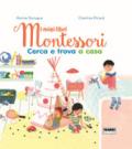 LA CERCA E TROVA A CASA - I MIEI LIBRI MONTESSORI