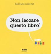 Non leccare questo libro. Ediz. a colori