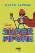 Superfifone