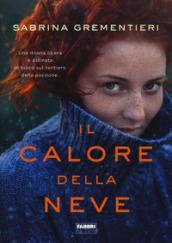 Il calore della neve