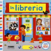 In libreria. Leggi, gioca, impara. Ediz. a colori