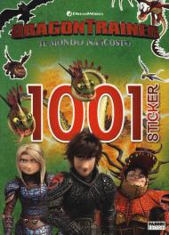 Dragon Trainer. Il mondo nascosto. 1001 sticker. Con adesivi