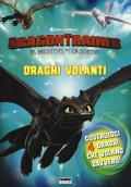 Dragon Trainer. Il mondo nascosto. Draghi volanti. Libro gioco