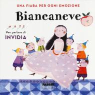 Biancaneve. Una fiaba per ogni emozione. Ediz. a colori