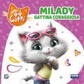 Milady gattina coraggiosa. 44 gatti. Ediz. illustrata