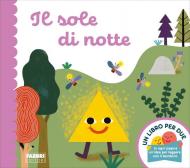 Il sole di notte. Un libro per due. Ediz. a colori