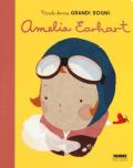 Amelia Earhart. Piccole donne, grandi sogni. Ediz. a colori