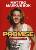 Promise. La mia promessa a voi