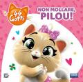 Non mollare, Pilou! 44 gatti. Ediz. a colori