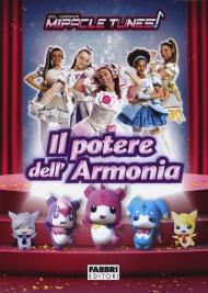 Il potere dell'armonia. Miracle Tunes