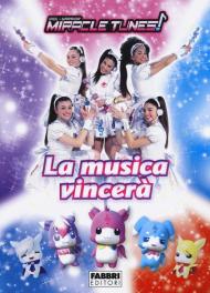 La musica vincerà. Miracle Tunes