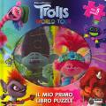 Trolls world tour. Il mio primo libro puzzle. Ediz. a colori