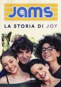 La storia di Joy. Jams