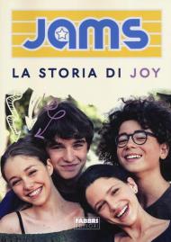 La storia di Joy. Jams