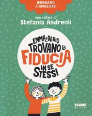 Emma e Dario trovano la fiducia in se stessi. Impariamo a sbagliare!