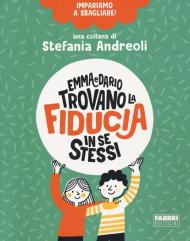 Emma e Dario trovano la fiducia in se stessi. Impariamo a sbagliare!