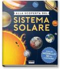 Alla scoperta del sistema solare. Ediz. a colori. Con gadget