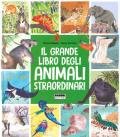 Il grande libro degli animali straordinari