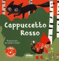 Cappuccetto Rosso. Ediz. a colori