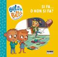 Si fa... o non si fa? Billo e Billa. Ediz. illustrata