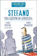 Stefano. Una lezione di giustizia