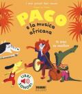 Paco e la musica africana. Ediz. a colori